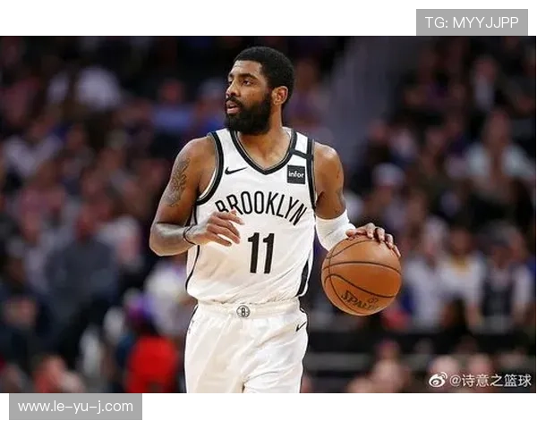 欧文兼职球员如何改变篮网？解析他无视防守的自主进攻风格